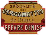 Bergamotte de Nancy : Etiquette en papier Bergamottes de Nancy Lefèvre-Denise 1900.